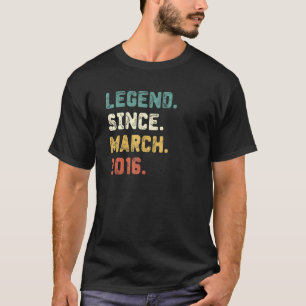 6th Birthday 6 Years Old Legend Since March 2016 3 T-Shirt