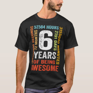 6Th Birthday 6 Years Old Vintage Retro 72 Months B T-Shirt