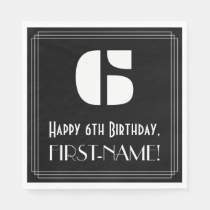 6th Birthday: Art Deco Inspired Look "6" + Name Napkin