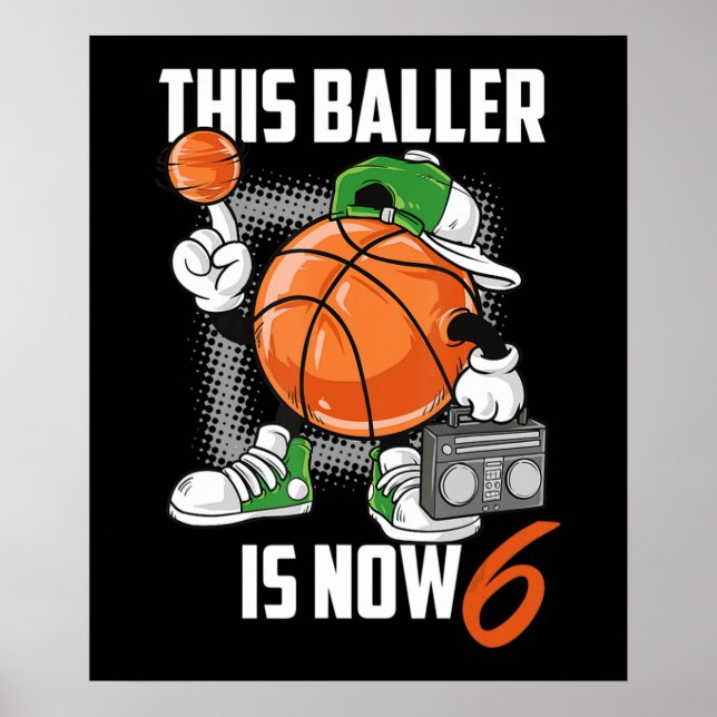 6th Birthday Basketball Player Funny 6 Years Old Poster (Front)