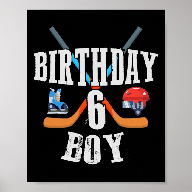 6th Birthday Boy Ice Hockey 6 Years Old Birthday S Poster (Front)