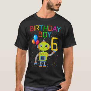 6th Birthday Boy Robotics 6 Years Old Robots Theme T-Shirt
