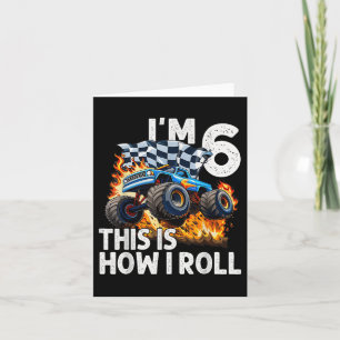 6th Birthday Boys Im 6 This Is How I Roll Monster Card