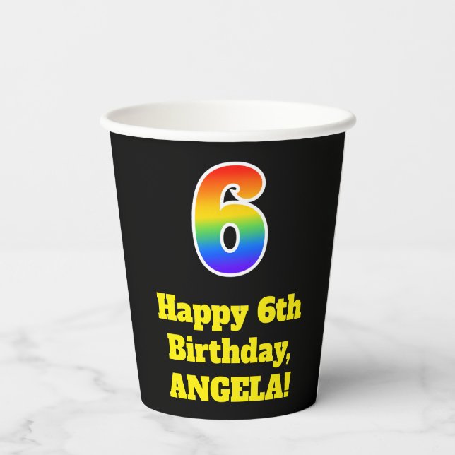 6th Birthday: Colourful, Fun, Exciting, Rainbow 6 Paper Cups (Back)