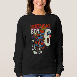 6th Birthday Dirt Bike Boy Party Offroad Biking 6  Sweatshirt