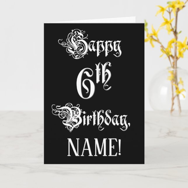 6th Birthday: Fancy, Elegant Script + Custom Name Card (Yellow Flower)