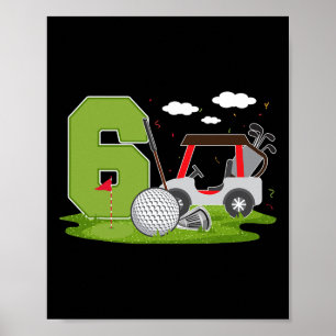 6th Birthday Golf 6 Years Old Birthday Party Golfe Poster