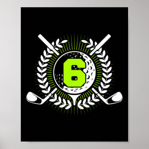 6th Birthday Party Sport Golf 6 Years Old For Kids Poster