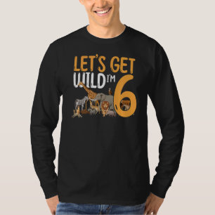 6th Birthday Zoo Safari Jungle Animal Let's Get Wi T-Shirt