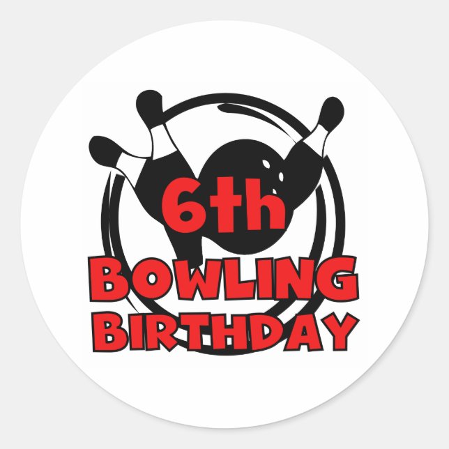 6th Bowling Birthday Classic Round Sticker (Front)