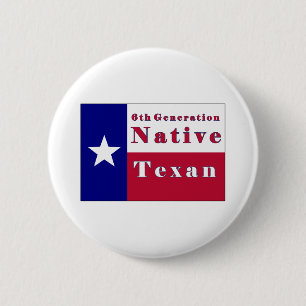 6th Generation Native Texan Flag 6 Cm Round Badge
