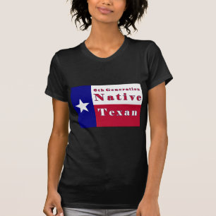 6th Generation Native Texan Flag T-Shirt