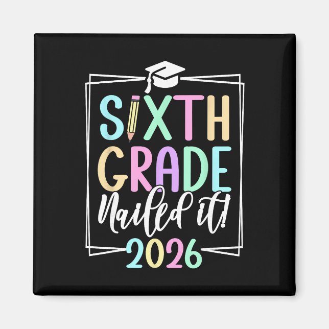 6th Grade 2026 Sixth Grade Graduation  Magnet (Front)