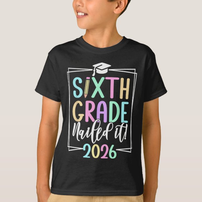 6th Grade 2026 Sixth Grade Graduation  T-Shirt (Front)