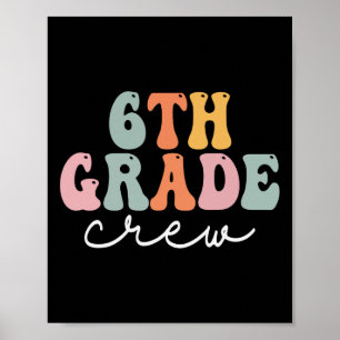 6th Grade Crew Retro Groovy Women Happy First Day  Poster