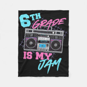 6th Grade Is My Jam Vintage 80s Boombox Teacher St Fleece Blanket