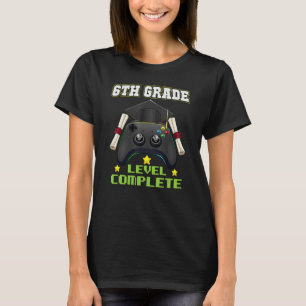 6th Grade Level Complete Gaming Graduate Middle S T-Shirt