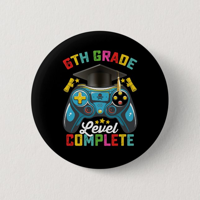 6th Grade Level Complete Graduation Gaming Gamer 6 Cm Round Badge (Front)