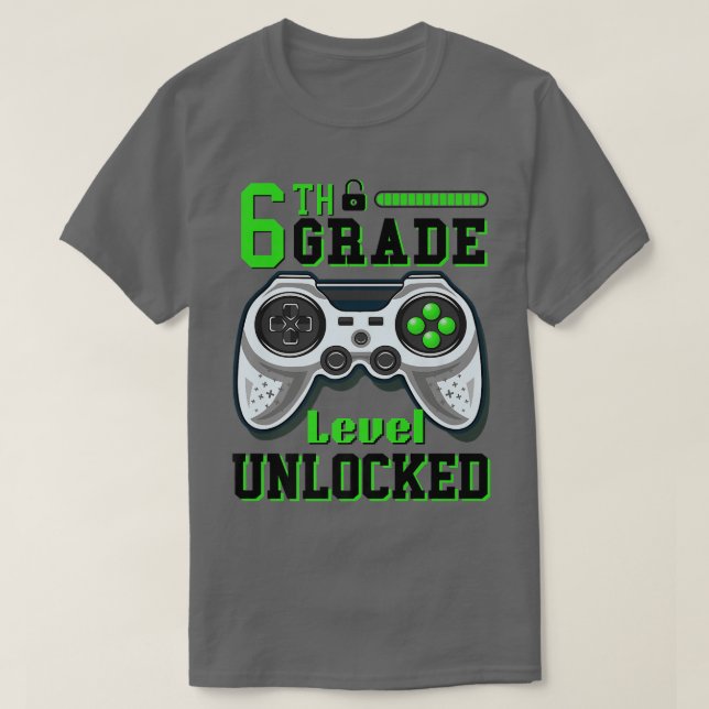 6th grade level unlocked back to school video game T-Shirt (Design Front)