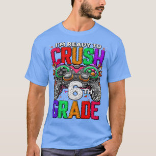 6th Grade Level Unlocked Game On 6th Grade Back To T-Shirt