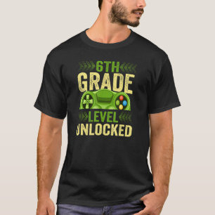 6th Grade Level Unlocked Gamer First Day Of School T-Shirt