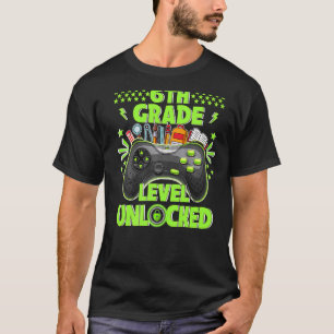 6th Grade Level Unlocked Gamer First Day Of School T-Shirt