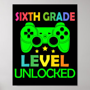 6th Grade Level Unlocked Video Game Back to School Poster