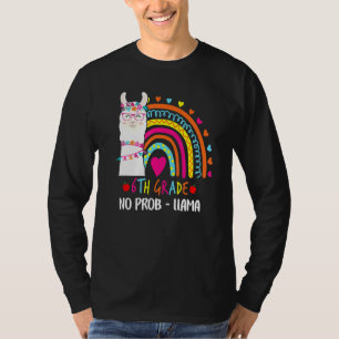 6th Grade No Prob Llama Teacher Rainbow Back To Sc T-Shirt