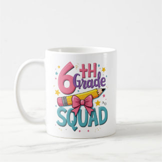 6th Grade Squad Back to School Coffee Mug