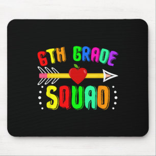 6th Grade Squad Back To School Sixth Grade Teacher Mouse Pad