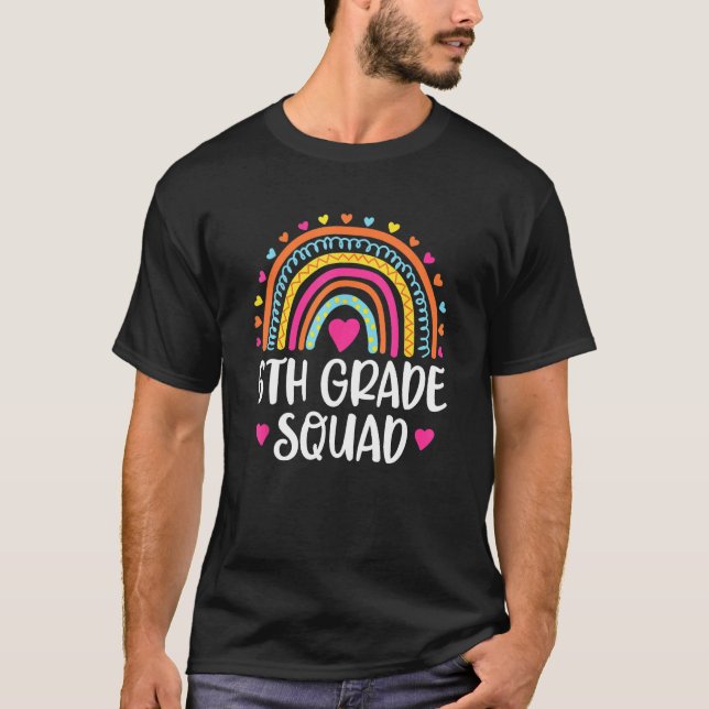 6th Grade Squad Rainbow Back To School Teacher Wom T-Shirt (Front)