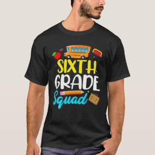 6Th Grade Squad Teacher Student Hello Back To Scho T-Shirt