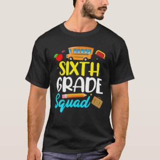 6Th Grade Squad Teacher Student Hello Back To Scho T-Shirt