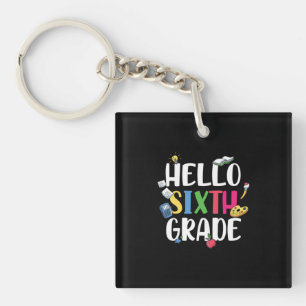 6th Grade Teacher Hello 6th Grade Key Ring