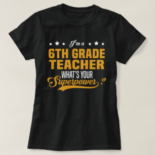 6th Grade Teacher T-Shirt