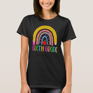6th Grade Teacher Teach Love Inspire Rainbow Back  T-Shirt