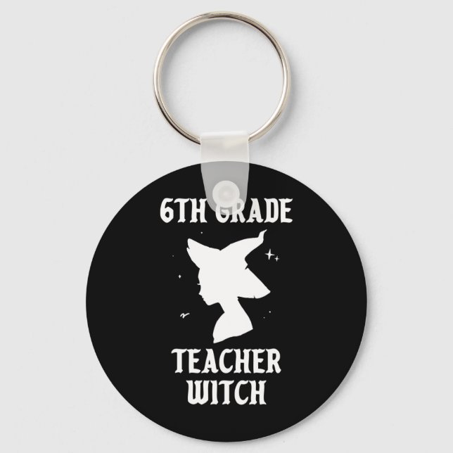 6th Grade Teacher Witch Funny Halloween Costume Sc Key Ring (Front)