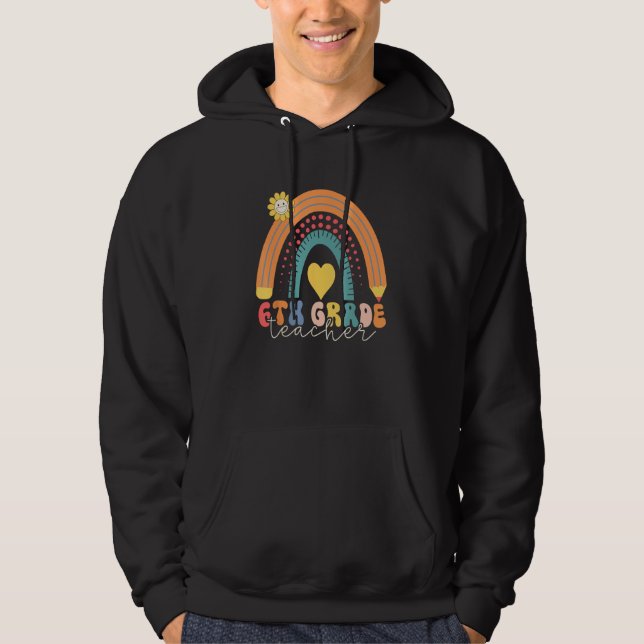 6th Grade Team Teacher Student Back to School 6th  Hoodie (Front)