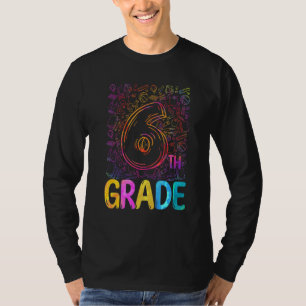 6th Grade Tie Dye Student Teacher  Back To School  T-Shirt