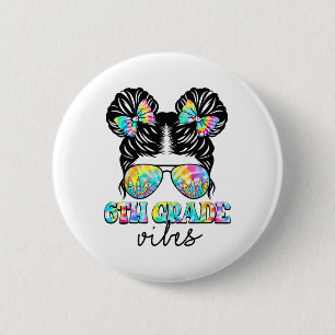 6th Grade Vibes Messy Hair Bun Girl Ck To School F 6 Cm Round Badge