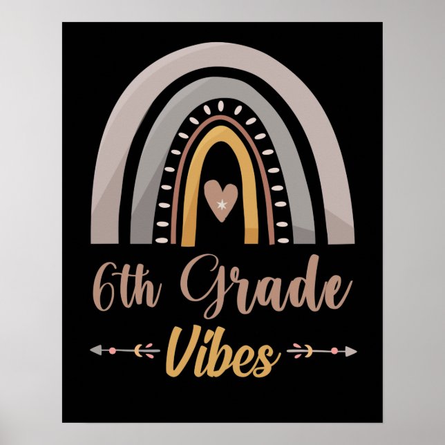 6th Grade Vibes Rainbow Sixth Grade Back to School Poster (Front)