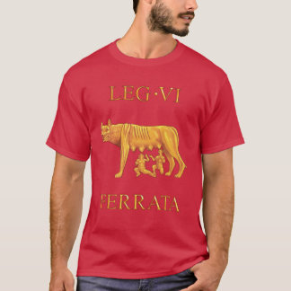6th Roman Legion VI Ferrata - 'Iron Sides' T-Shirt