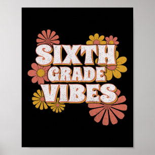 6th Sixth Grade Vibes Back To School For Teacher S Poster