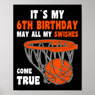 6year Old Happy 6th Birthday Bysketbyll 6th Birthd Poster