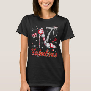 70 And Fabulous Diamond High Heels Happy 70th Birt T-Shirt