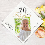 70 and Fabulous Elegant Script Photo 70th Birthday Napkin<br><div class="desc">70 and Fabulous Black Elegant Script Photo 70th Birthday Napkins. Make your own 70th birthday party paper napkin for her. Customise with the name and age and insert your photo into the template.</div>
