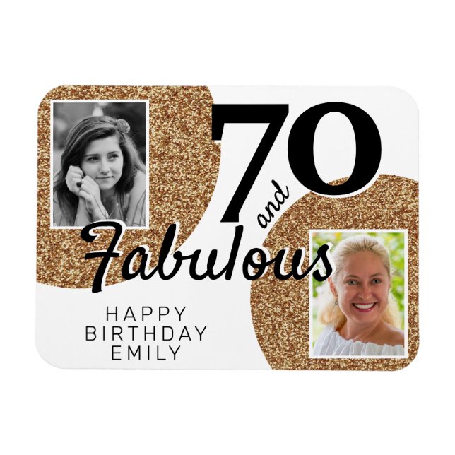 70 and Fabulous Gold Glitter 2 Photo 70th Birthday Magnet (Horizontal)