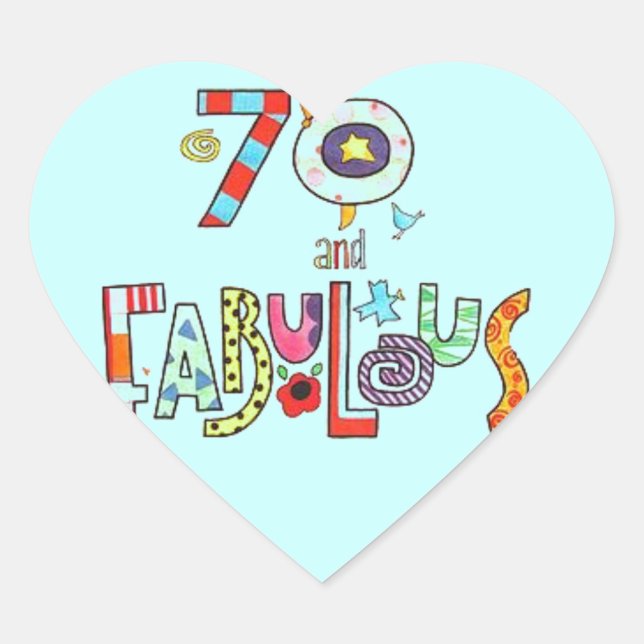 70 and Fabulous Happy 70th Birthday Heart Sticker (Front)