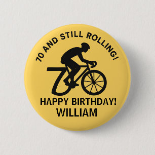 70 and Still Rolling Cyclist 70th Birthday Cycling 6 Cm Round Badge