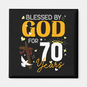 70 Birthday Blessed By God For 70 Years Old 70th B Magnet